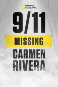 9/11: Missing Carmen Rivera