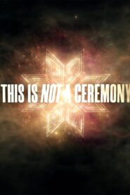 This Is Not a Ceremony