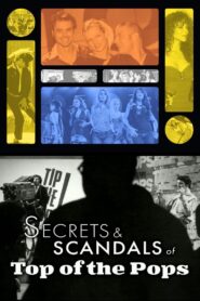 Top of the Pops: Secrets & Scandals