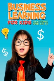 Business learning for kids: Auctions And Sales