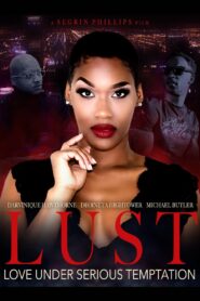 LUST: Love Under Serious Temptation (chapter 1)