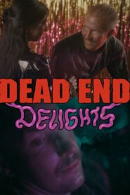 Dead End Delights