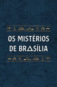 Os Mistérios de Brasília