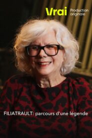 Filiatrault : Parcours d’une légende