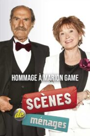 Scènes de ménages – Hommage à Marion Game