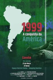 1999 – A Conquista da América