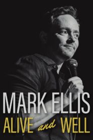 Mark Ellis: Alive & Well