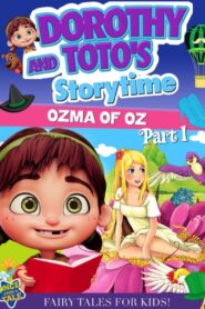 Dorothy and Toto’s Storytime: Ozma of Oz Part 1