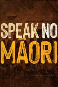 Speak No Māori