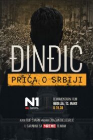 Djindjic – The Story of Serbia