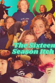 The Sixteen Season Itch