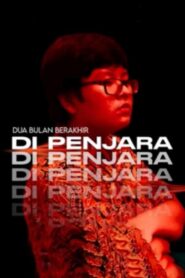 Dua Bulan Berakhir Di Penjara