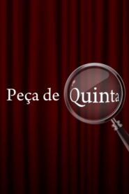 Peça de Quinta