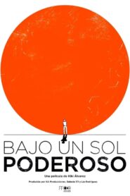 Bajo un sol poderoso