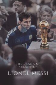 Lionel Messi – The Drama of Argentina