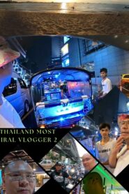 Thailand Most Viral Vlogger 2