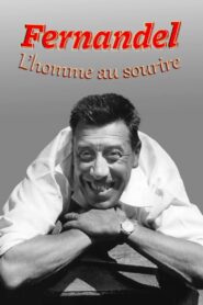 Fernandel, l’homme au sourire