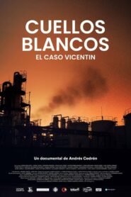 Cuellos blancos: El caso Vicentin