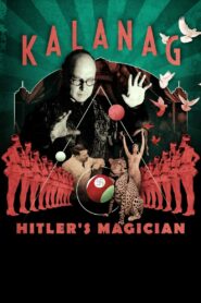 Kalanag: Hitler’s Magician