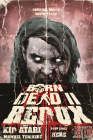 Born Dead II Redux