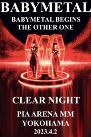 BABYMETAL BEGINS – THE OTHER ONE – “CLEAR NIGHT”