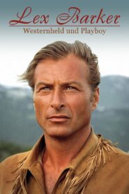 Lex Barker – Westernheld und Playboy