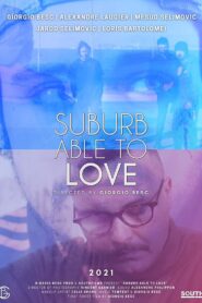 Suburb Able to Love