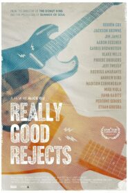 Really Good Rejects