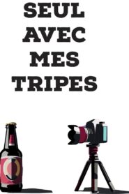 Seul avec mes tripes