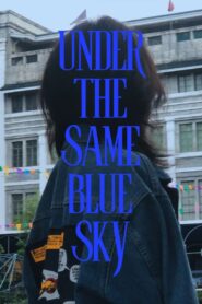 Under The Same Blue Sky