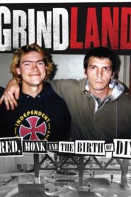 Grindland – Red, Monk and the Birth of DIY