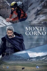 Monte Corno – I Thought I Was Flying