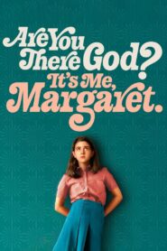 Are You There God? It’s Me, Margaret.