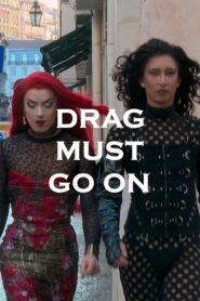 Drag Must Go On