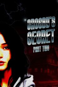 Crosby’s Secret: Part Two