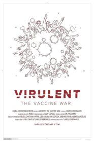 Virulent: The Vaccine War