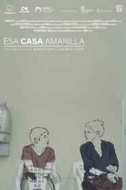 Esa casa amarilla