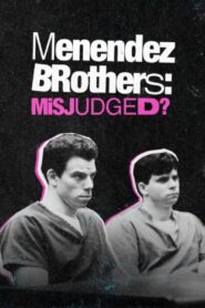 Menendez Brothers: Misjudged?