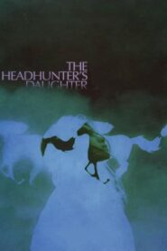 The Headhunter’s Daughter