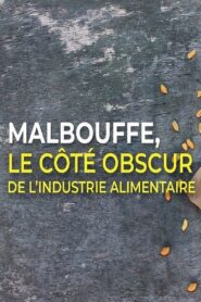 Malbouffe, le côté obscur de l’industrie alimentaire