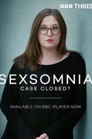 Sexsomnia: Case Closed?