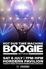 Hot Dub Time Machine: BOOGIE! 1977-2023 Hordern Pavilion, Sydney