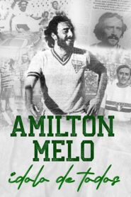 Amilton Melo – ídolo de todos