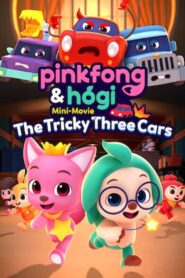 Pinkfong & Hogi Mini-Movie: The Tricky Three Cars