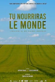 Tu nourriras le monde