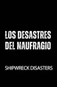 Shipwreck Disasters