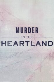 Murder in the Heartland: Season 1