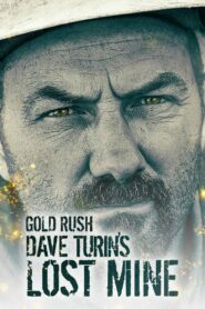 Gold Rush: Dave Turin’s Lost Mine: Season 2