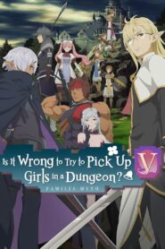 Is It Wrong to Try to Pick Up Girls in a Dungeon?: Season 5