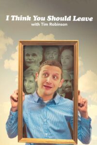 I Think You Should Leave with Tim Robinson: Season 1